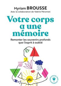Myriam Brousse - Votre corps a une memoire