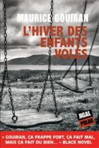 Couverture du livre L'hiver des enfants volés - Maurice Gouiran