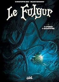 Couverture du livre Au fond du gouffre - Christophe Bec - Dejan Nenadov