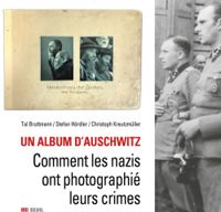 Tal Bruttmann - Stefan Hrdler - Christoph Kreutzmuller - Un album d'Auschwitz 