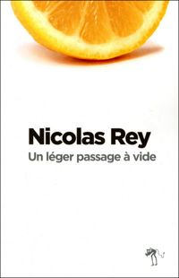 Couverture du livre Un léger passage à vide - Nicolas Rey