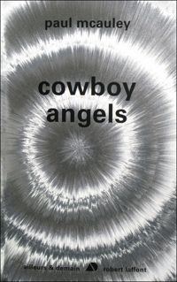 Paul J. McAuley - Cowboy Angels