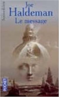 Joe Haldeman - Le Message