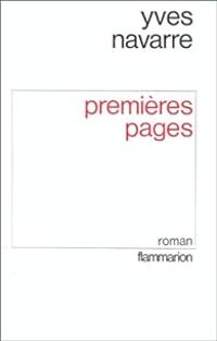 Yves Navarre - Premières pages