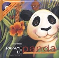 Couverture du livre Papaye le Panda  - Lucie Papineau