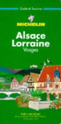 Couverture du livre Guide Vert Alsace, Lorraine, Vosges - Guide Michelin