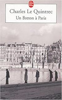 Couverture du livre Un Breton à Paris - Charles Le Quintrec