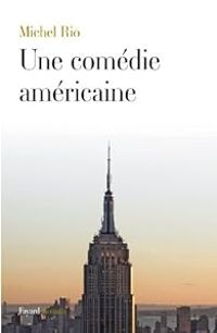 Couverture du livre Une comédie américaine - Michel Rio