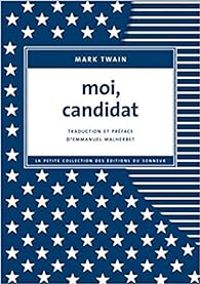 Mark Twain - Moi, candidat