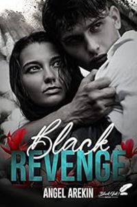 Couverture du livre Black revenge - Angel Arekin