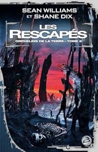 Sean Williams - Shane Dix - Les rescapés