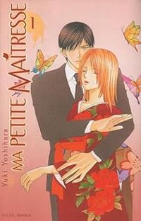 Yuki Yoshihara - Ma petite maîtresse T01