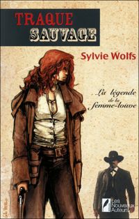 Sylvie Wolfs - Traque Sauvage