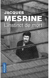 Jacques Mesrine - L'Instinct de mort