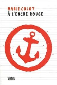 Couverture du livre À l'encre rouge - Marie Colot