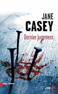 Jane Casey - Dernier jugement