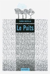 Iván Repila - Le Puits