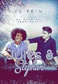 V D Prin - Jules & Stephan : Au-delà des apparences