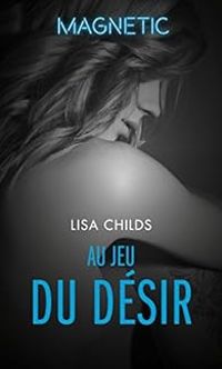 Lisa Childs - Au jeu du désir