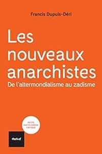 Francis Dupuis Deri - Les nouveaux anarchistes