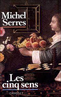 Couverture du livre Les cinq sens - Michel Serres