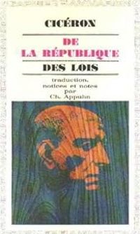  Ciceron - De la République - Des lois