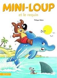 Couverture du livre Mini-Loup et le requin - Philippe Matter