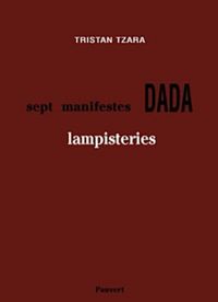 Tristan Tzara - Sept manifestes Dada : Lampisteries