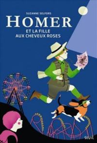 Couverture du livre Homer et la fille aux cheveux roses - Suzanne Selfors