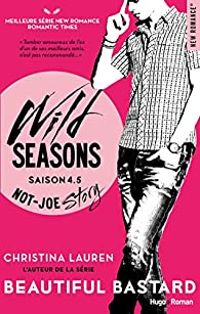 Couverture du livre Wild Seasons Saison 4.5 Not-joe story - Christina Lauren