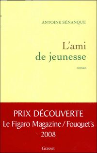 Couverture du livre L'ami de jeunesse - Antoine Senanque