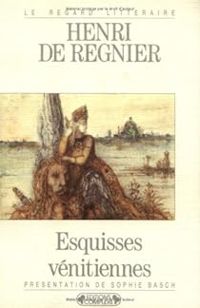 Couverture du livre Esquisses venitiennes - Henri De Regnier