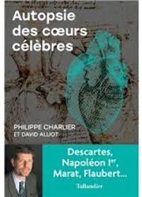 Couverture du livre Autopsie des coeurs célèbres - David Alliot - Philippe Charlier