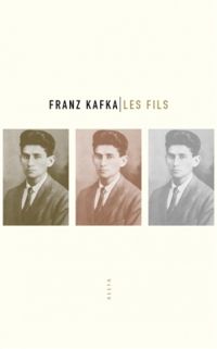 Couverture du livre Les fils - Franz Kafka