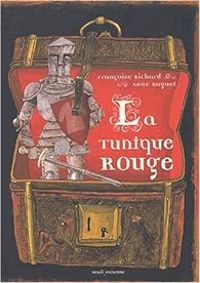 Francoise Richard - Anne Buguet - La tunique rouge