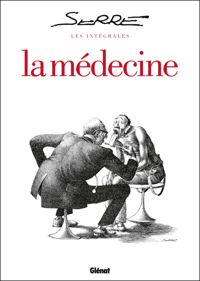 Couverture du livre Les Intégrales Serre - La Médecine - Claude Serre