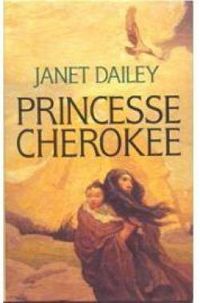 Janet Dailey - Princesse Cherokee