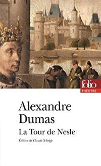 Couverture du livre La tour de Nesle - Alexandre Dumas