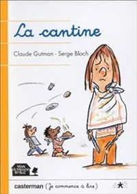 Couverture du livre La cantine - Serge Bloch - Claude Gutman