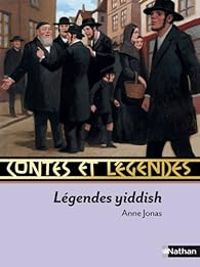 Couverture du livre Contes et Légendes : Yiddish - Anne Jonas