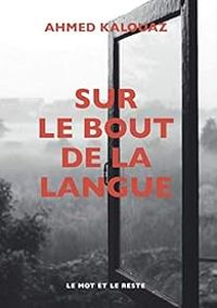 Couverture du livre Sur le bout de la langue - Ahmed Kalouaz