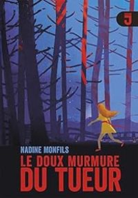 Nadine Monfils - Le doux murmure du tueur