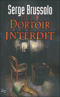 Couverture du livre Dortoir interdit - Serge Brussolo