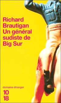 Richard Brautigan - Un général sudiste de Big Sur