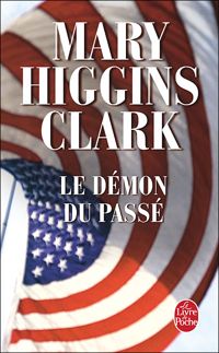 Couverture du livre Le Démon du passé - Mary Higgins Clark