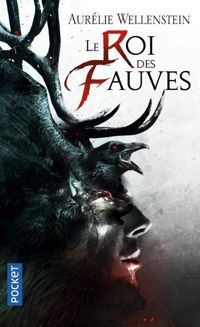 Couverture du livre Le Roi des fauves - Aurelie Wellenstein