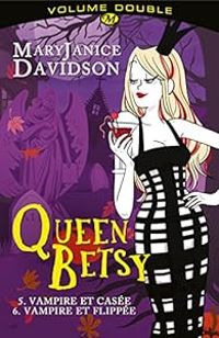 Couverture du livre Queen Betsy - Intégrale - Mary Janice Davidson