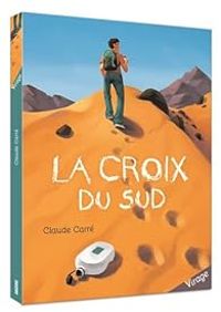 Couverture du livre La croix du sud - Claude Carre