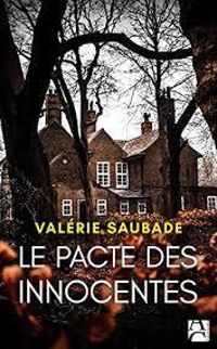 Valerie Saubade - Le pacte des innocentes