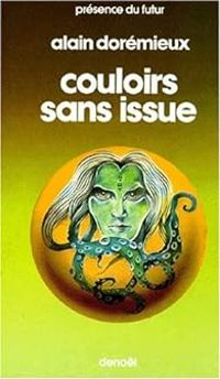 Alain Doremieux - Couloirs sans issue